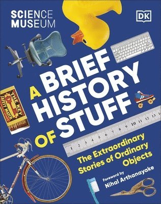 bokomslag Science Museum A Brief History of Stuff