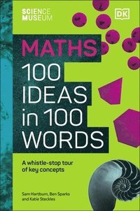 bokomslag The Science Museum Maths 100 Ideas in 100 Words