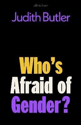 Judith Butler - Who's Afraid of Gender?, Inbunden