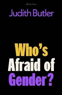 bokomslag Who's Afraid of Gender?