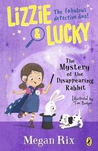bokomslag Lizzie and Lucky: The Mystery of the Disappearing Rabbit