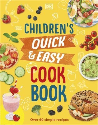 Angela Wilkes - Children's Quick & Easy Cookbook, Inbunden