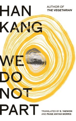 Han Kang - We Do Not Part, Inbunden