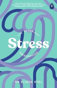 bokomslag The Seven-Day Stress Prescription