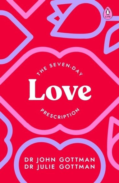 John Schwartz Gottman, Julie Schwartz Gottman - Seven-Day Love Prescription, Häftad