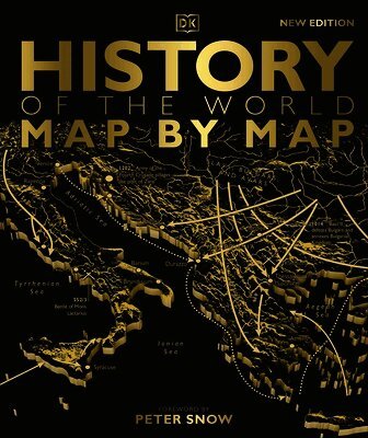 DK - History of the World Map by Map, Inbunden