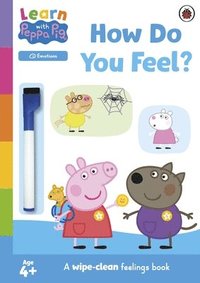 bokomslag Learn with Peppa: How Do You Feel?