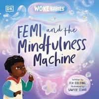 bokomslag Femi and The Mindfulness Machine