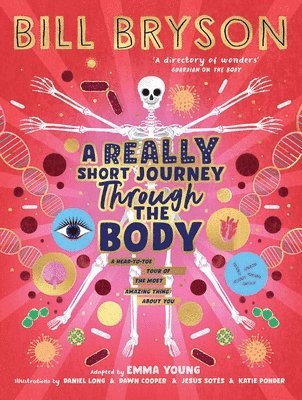 Bill Bryson - Really Short Journey Through the Body, Inbunden