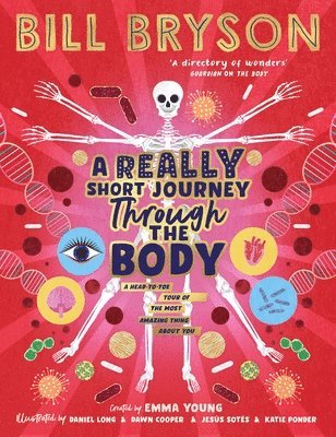 Bill Bryson, Emma Young - A Really Short Journey Through the Body, Häftad