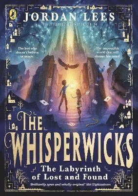 Jordan Lees - Whisperwicks: The Labyrinth of Lost and Found, Inbunden
