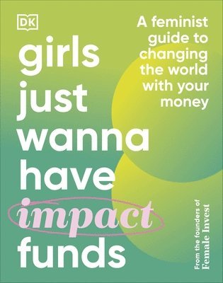 Girls Just Wanna Have Impact Funds 1