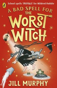 bokomslag A Bad Spell for the Worst Witch