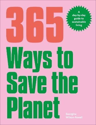 bokomslag 365 Ways to Save the Planet