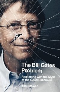 bokomslag The Bill Gates Problem