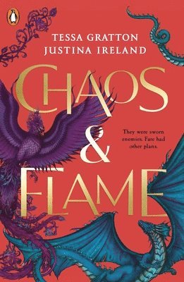 Tessa Gratton, Justina Ireland - Chaos & Flame, Häftad