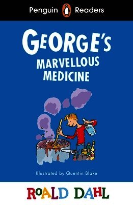 Roald Dahl - Penguin Readers Level 3: Roald Dahl George’s Marvellous Medicine (ELT Graded Reader), Häftad