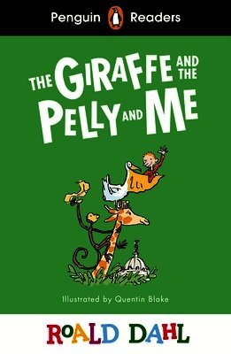 Roald Dahl - Penguin Readers Level 1: Roald Dahl The Giraffe and the Pelly and Me (ELT Graded Reader), Häftad