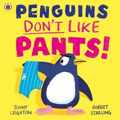 Jonny Leighton - Penguins Don't Like Pants!, Häftad