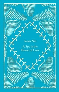 bokomslag A Spy In The House Of Love