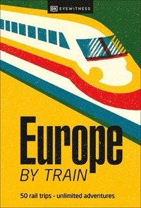 bokomslag Europe by Train
