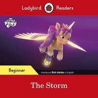 bokomslag Ladybird Readers Beginner Level - My Little Pony - The Storm (ELT Graded Reader)