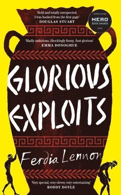Ferdia Lennon - Glorious Exploits, Inbunden