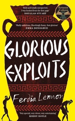 Ferdia Lennon - Glorious Exploits, Inbunden