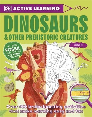 DK - Active Learning Dinosaurs and Other Prehistoric Creatures, Häftad