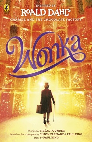 Roald Dahl, Sibéal Pounder, Paul King, Simon Farnaby - Wonka, Häftad