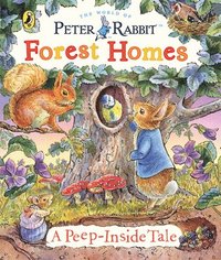 bokomslag Peter Rabbit: Forest Homes A Peep-Inside Tale