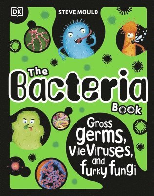 The Bacteria Book (New Edition) 1