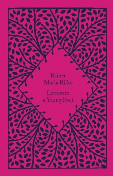 Rainer Maria Rilke, Charlie Louth - Letters to a Young Poet, Inbunden