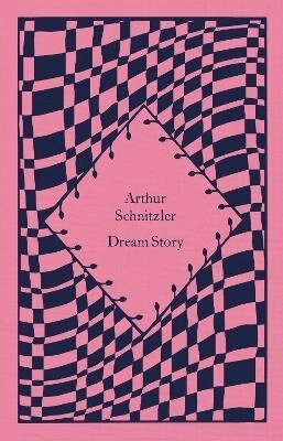 Arthur Schnitzler - Dream Story, Inbunden