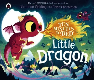 Rhiannon Fielding - Ten Minutes to Bed: Little Dragon, Kartonnage