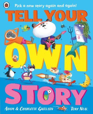 Adam Guillain, Charlotte Guillain - Tell Your Own Story, Häftad