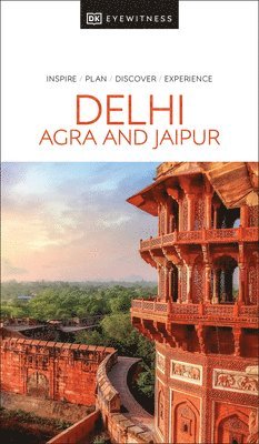 DK Travel - DK Delhi, Agra and Jaipur, Häftad