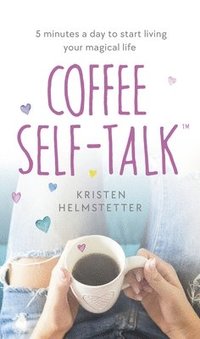 bokomslag Coffee Self-Talk