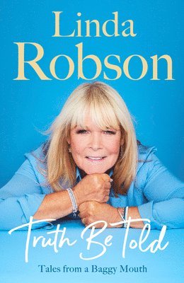 Linda Robson - Truth Be Told, Inbunden