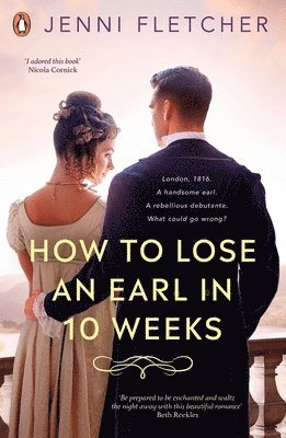 Jenni Fletcher - How to Lose an Earl in Ten Weeks, Häftad