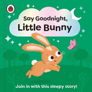 bokomslag Say Goodnight, Little Bunny