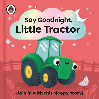 Ladybird - Say Goodnight, Little Tractor, Kartonnage