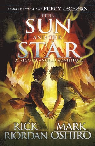 From the World of Percy Jackson: The Sun and the Star (The Nico Di Angelo Adventures) 1