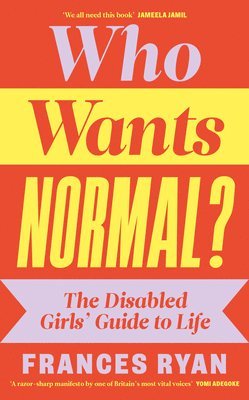 bokomslag Who Wants Normal?