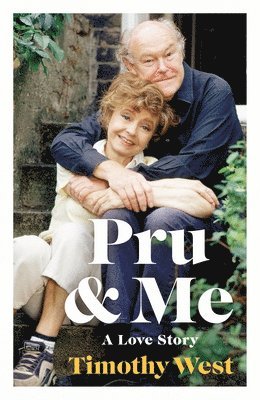 Timothy West - Pru and Me, Inbunden