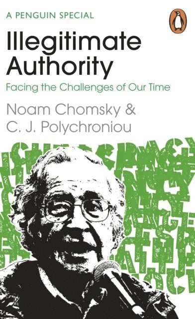 Illegitimate Authority: Facing the Challenges of Our Time 1