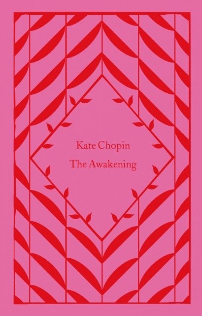 Kate Chopin - Awakening, Inbunden