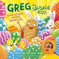 bokomslag Greg the Sausage Roll: Egg-cellent Easter Adventure