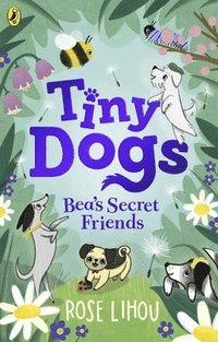 bokomslag Tiny Dogs: Beas Secret Friends