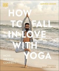 bokomslag How to Fall in Love with Yoga